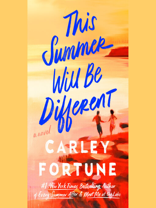 Title details for This Summer Will Be Different by Carley Fortune - Wait list